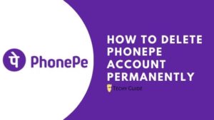 How to Delete PhonePe Account Permanently?