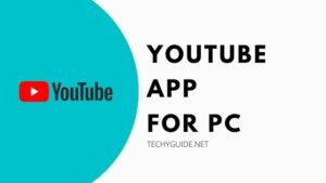 Youtube App Download for PC [MAC & Windows 7, 8, 10]