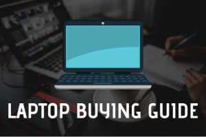 Best Laptop Buying Guide 2023 + 14 Laptop Suggestions