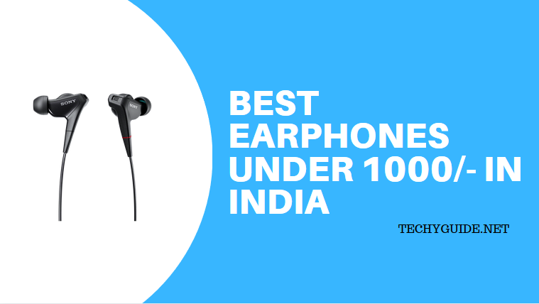 best earphones under 1000 in india 2019
