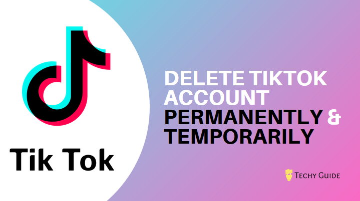 How to delete Tik Tok account permanently