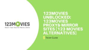 123movies Unblocked: 123movies Proxy sites [123movies Alternatives]