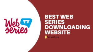 18 Best Web Series Download Websites 2023