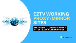 EZTV Proxy: Best Working EZTV Proxy sites list & EzTV Alternatives 2023