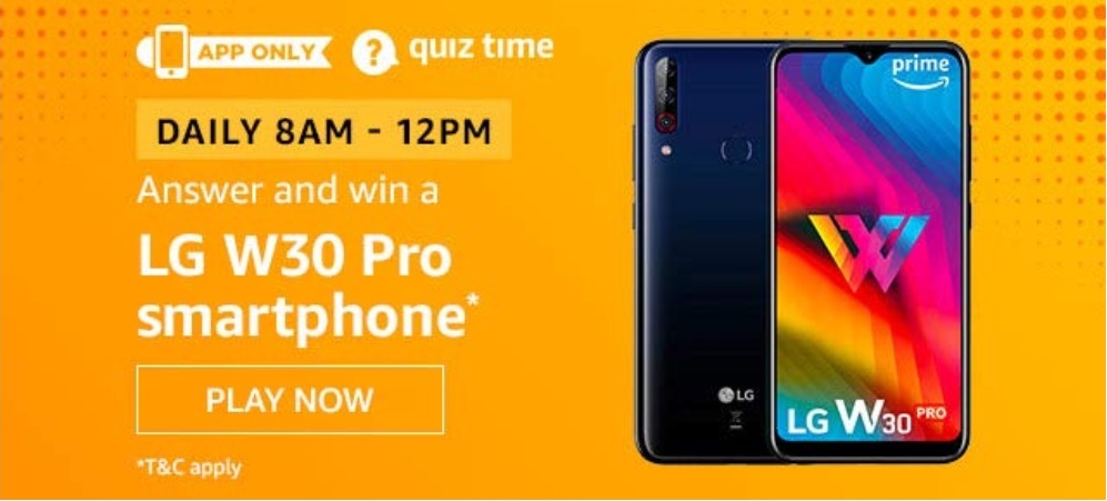 Amazon LG W30 Pro Smartphone Quiz Answers - Date: 11 March 2020