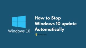 How to Stop Windows 10 update automatically