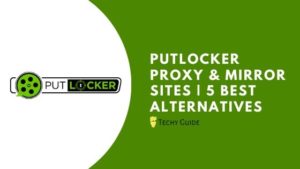 Putlocker Proxy: Working Putlocker Proxy & Mirror Sites 2023