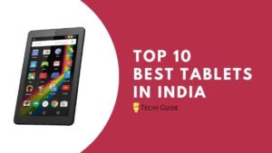 Top 10 Best Tablets in India 2023 – Buyers Guide
