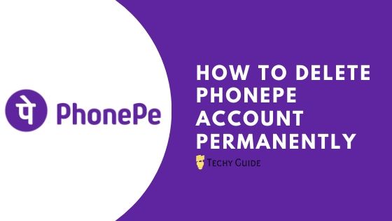 Delete PhonePe Account Permanently
