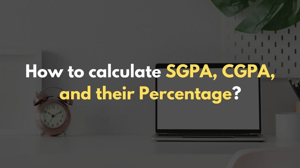 How to calculate SGPA, CGPA, and their Percentage