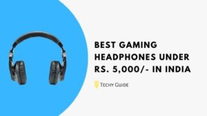 Best Gaming Headphones Under 5000 in India 2023