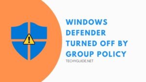 Windows Defender Turned Off by Group Policy