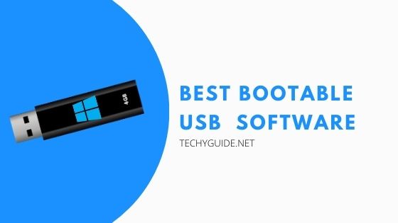 Best Bootable USB  Software
