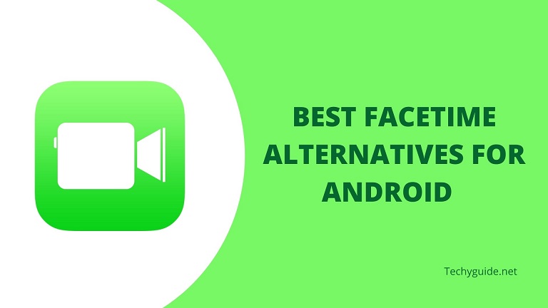 Facetime for android alternatives