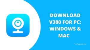 Download v380 for pc 2023 | Mac & Windows