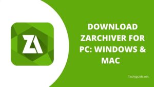 Download ZArchiver for Pc 2023 | Mac & Windows