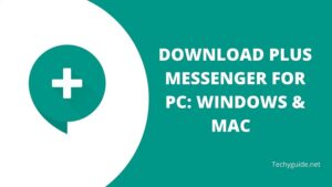 Download Plus messenger for PC 2021| Mac & Windows