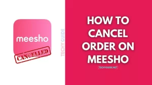 How to cancel order on meesho  – Step by step Guide