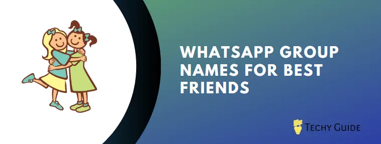 whatsapp group names for Best friends
