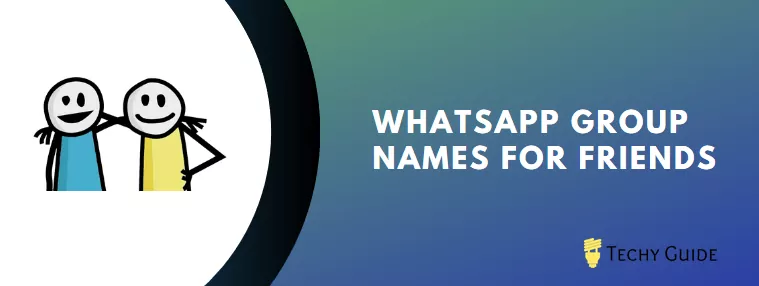 whatsapp group names for friends